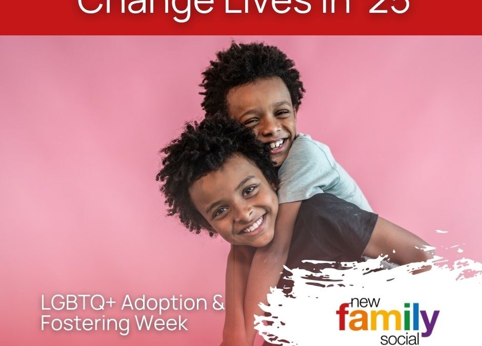 LGBTQ+ Adoption & Fostering Week 2025: Empowering the Community to Transform Lives